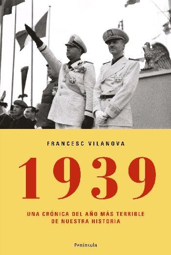 1939 UNA CRONICA DEL AÑO MAS TER | 9788483077672 | VILANOVA