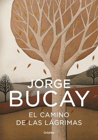 CAMINO DE LAS LAGRIMAS | 9788425340444 | BUCAY, JORGE