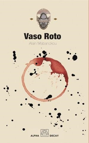 VASO ROTO | 9788493486853 | MABANCKOU