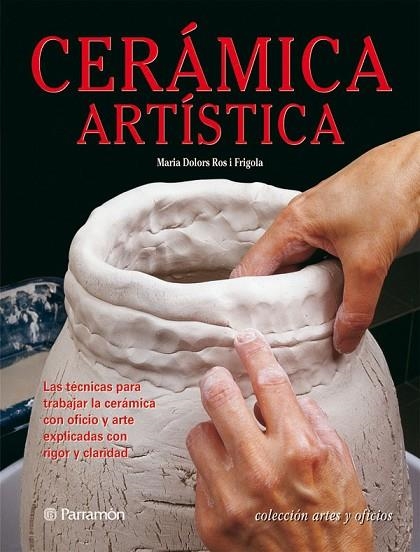 CERAMICA ARTISTICA | 9788434227996 | M.DOLORS ROS