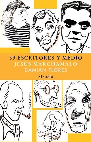 39 ESCRITORES Y MEDIO | 9788498411027 | MARCHAMALO, JESUS; FLORES, DAMIAN