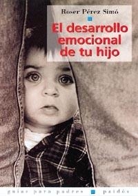 DESARROLLO EMOCIONAL DE TU HI | 9788449310461 | PEREZ SIMO, R.