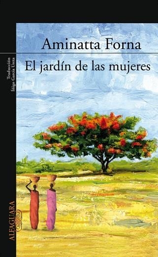 EL JARDIN DE LAS MUJERES | 9788420470221 | FORNA, AMINATTA