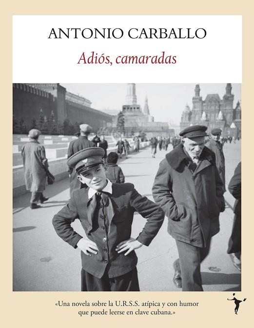 ADIOS,CAMARADAS | 9788496601284 | CARBALLO