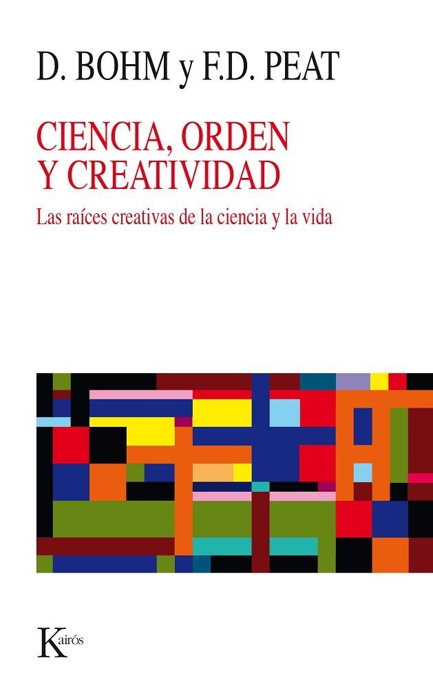 CIENCIA, ORDEN Y CREATIVIDAD | 9788472451841 | BOHM/PEAT