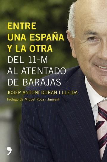 ENTRE UNA ESPAÑA Y LA OTRA | 9788484606215 | DURAN