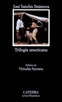 TRILOGIA AMERICANA | 9788437612539 | SANCHIS SINISTERRA