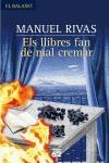 ELS LLIBRES FAN DE MAL CREMAR | 9788429759143 | RIVAS