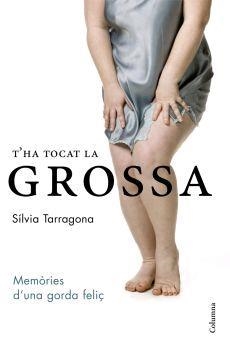 T'HA TOCAT LA GROSSA | 9788466407984 | TARRAGONA