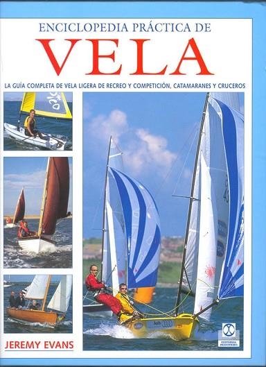 *ENCICLOPEDIA PRACTICA DE VELA | 9788480199278 | EVANS, JEREMY