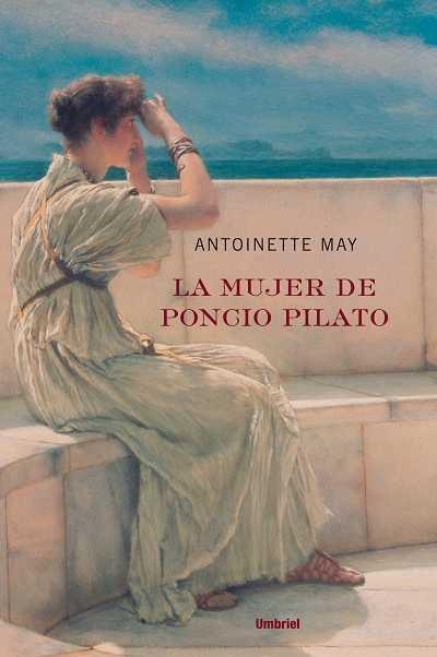 MUJER DE PONCIO PILATO | 9788489367296 | MAY