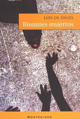 BISONTES MUERTOS | 9788495776365 | ANGEL