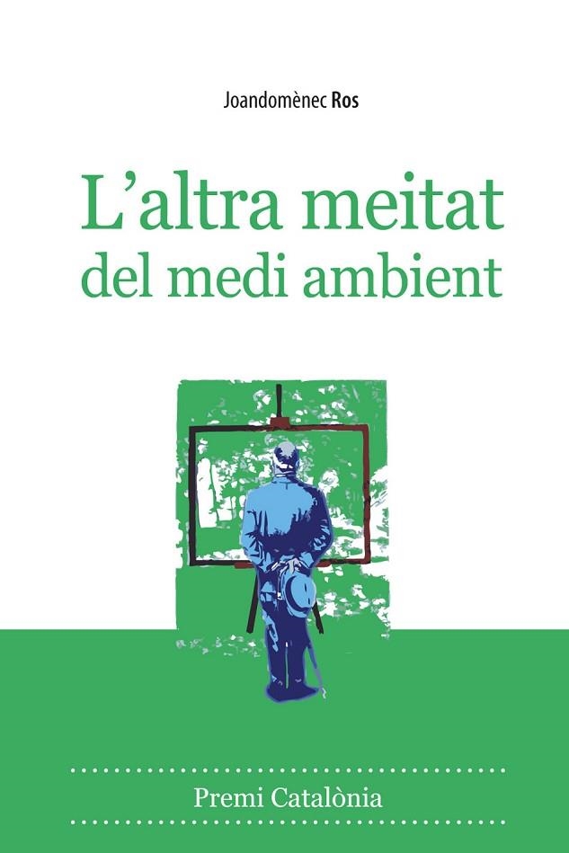 L'ALTRA MEITAT DEL MEDI AMBIENT | 9788496710566 | ROS