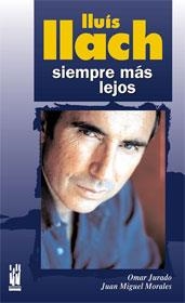 LLUIS LLACH SIENPRE MAS LEJOS | 9788481364873 | JURADO/MORALES