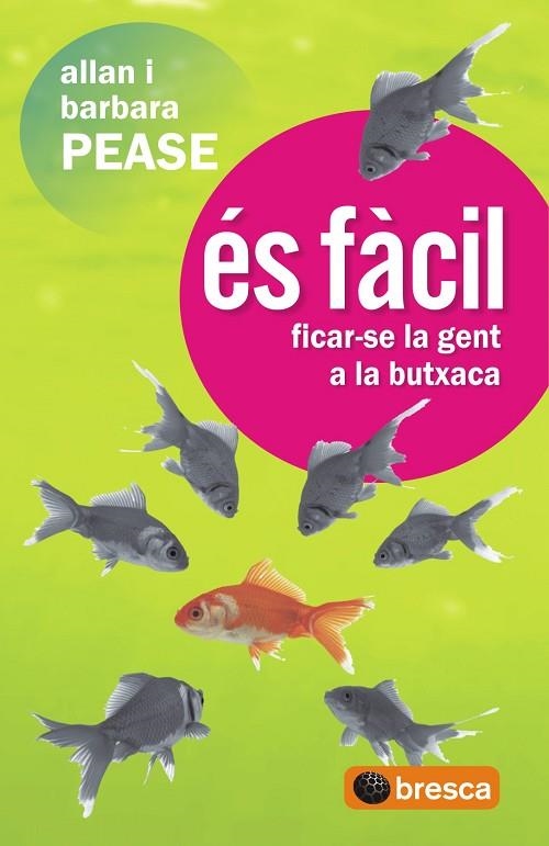 ES FACIL FICAR-SE LA GENT A LA B | 9788493559076 | PEASE, ALLAN; PEASE,