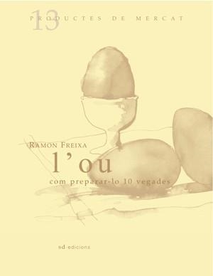 L'OU | 9788461119486 | FREIXA, RAMON