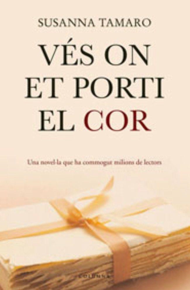 VES ON ET PORTI EL COR | 9788466407410 | TAMARO