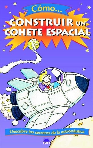 CONSTRUIR UN COHETE ESPACIAL | 9788497542791 | VARIOS