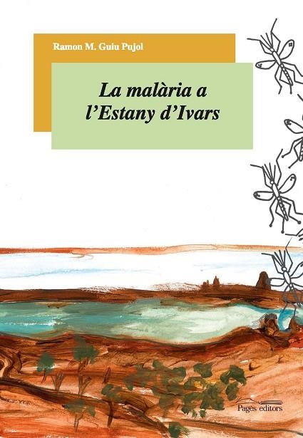 LA MALARIA A L'ESTANY D'IVARS | 9788497795029 | PUJOL