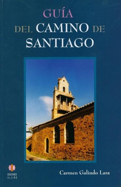 GUIA DEL CAMINO DE SANTIAGO | 9788497001212 | LARA