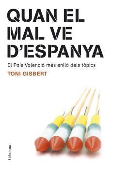 QUAN EL MAL VE D'ESPANYA | 9788466408189 | GISBERT