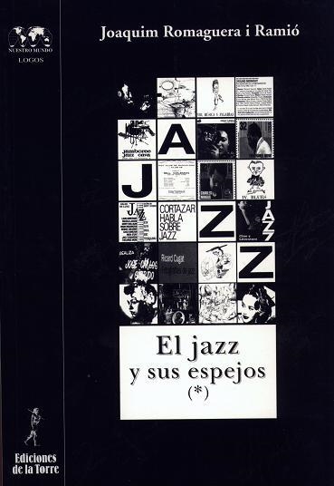 JAZZ Y SUS ESPEJOS | 9788479603083 | RAMIO