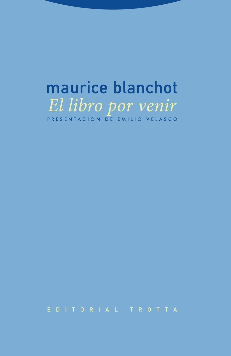 EL LIBRO POR VENIR | 9788481647709 | MAURICE BLANCHOT