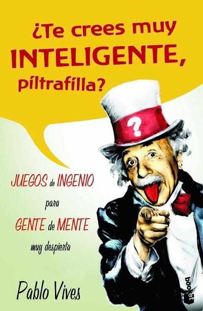 ¿TE CREES MUY INTELIGENTE,PILTRA | 9788427033856 | VIVES