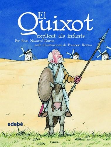 EL QUIXOT EXPLICAT ALS INFANTS | 9788423684595 | NAVARRO DURAN/ROVIRA