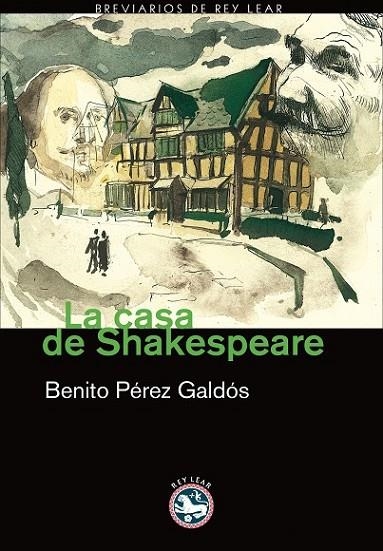 LA CASA DE SHAKESPEARE | 9788493553128 | GALDOS