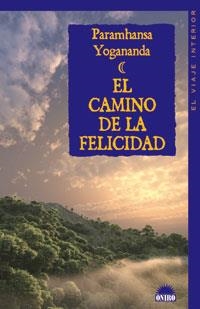 EL CAMINO DE LA FELICIDAD | 9788497542883 | YOGANANDA