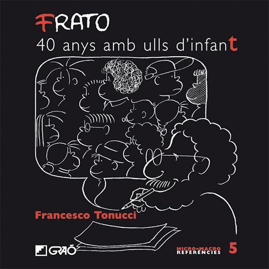 FRATO 40 ANYS AMB ULLS D'INFANT | 9788478275120 | TONUCCI