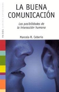 LA BUENA COMUNICACION | 9788449319105 | CEBERIO