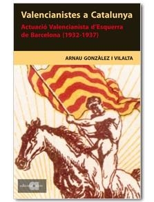 VALENCIANISTES A CATALUNYA | 9788495916815 | VILALTA