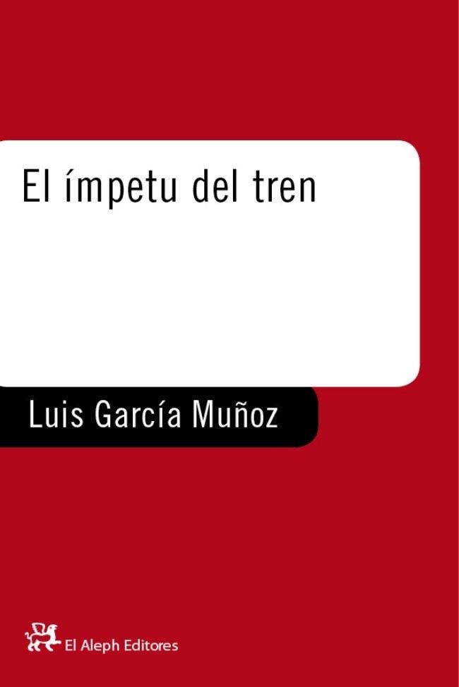 IMPETU DEL TREN | 9788476693742 | MUÑOZ