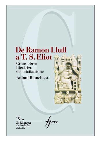 DE RAMON LLULL A T.S. ELIOT | 9788484379980 | BLANCH