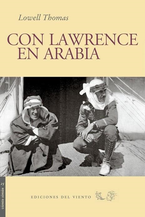 CON LAWRENCE DE ARABIA | 9788493555139 | LOWELL THOMAS