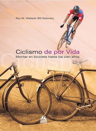 CICLISMO DE POR VIDA | 9788480199612 | VARIOS