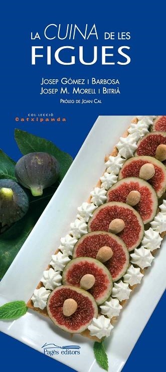 LA CUINA DE LES FIGUES | 9788497795753 | VARIOS