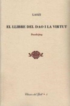 LLIBRE DEL DAO I LA VIRTUT | 9788496608740 | LAOZI