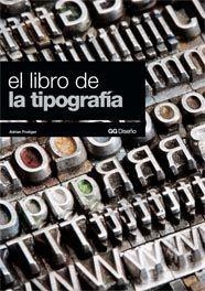 EL LIBRO DE LA TIPOGRAFIA | 9788425221620 | FRUTIGER