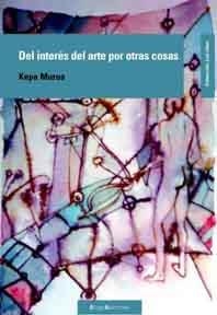 DEL INTERES DEL ARTE POR OTRAS | 9788496720213 | MURUA