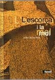 L'ESCORÇA I LA MEL | 9788493488482 | RUIZ