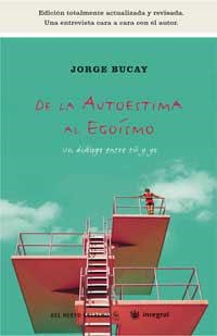 DE LA AUTOESTIMA AL EGOISMO | 9788478714995 | GEORGE BUCAY