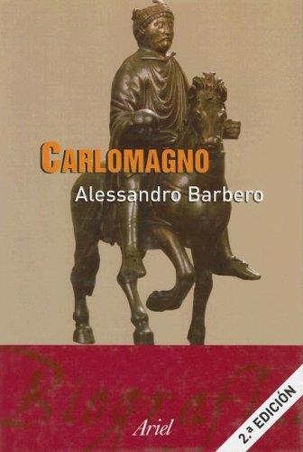 CARLOMAGNO *** SEGONA MA | 9788434466296 | BARBERO,ALESSANDRO