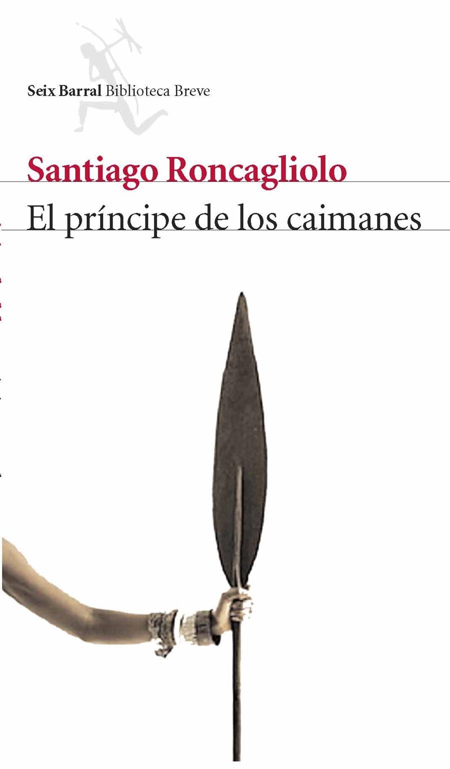 PRINCIPE DE LOS CAIMANES | 9788432212291 | RONCAGLIOLO