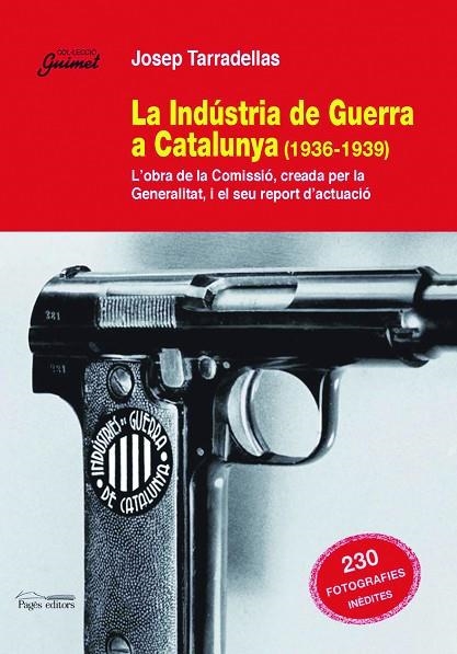 LA INDÚSTRIA DE GUERRA A CAT | 9788497795791 | JOSEP TARRADELLAS