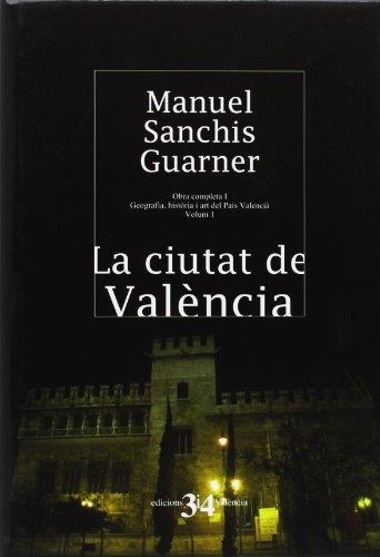 LA CIUTAT DE VALENCIA | 9788475027807 | GUARNER