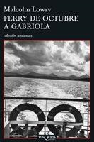 FERRY DE OCTUBRE A GABRIOLA A-64 | 9788483830338 | LOWRY, MALCOLM