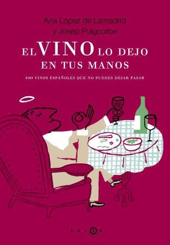 EL VINO LO DEJO EN TUS MANOS | 9788496599185 | VARIOS